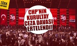 CHP'nin Kurultay ceza davası ertelendi!