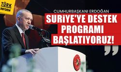 Cumhurbaşkanı Erdoğan: Suriye'ye destek programı başlatıyoruz!