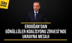 Erdoğan’dan Gönüllüler Koalisyonu Zirvesi'nde Ukrayna mesajı