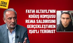 Fatih Altaylı'nın koğuş komşusu IŞİD'in Reina saldırısı faili çıktı