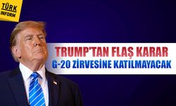 Trump'tan dikkat çeken çıkış: G-20 Zirvesi’ne katılmayacak