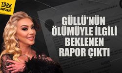 Güllü’nün ölümünde parkelere ilişkin kriminal rapor tamamlandı