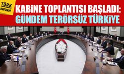 Cumhurbaşkanı kabine toplantısı başladı: Gündem terörsüz Türkiye