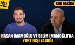 SON DAKİKA | İmamoğlu soruşturmasında yeni gelişme: Hasan ve Selim İmamoğlu’na yurt dışı yasağı