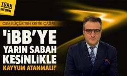 Gazeteci Cem Küçük: 'İBB’ye yarın sabah kesinlikle kayyum atanmalı!'