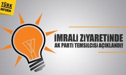 İmralı ziyaretinde AK Parti temsilcisi açıklandı!