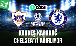 Karabağ - Chelsea MAÇI CANLI İZLE ŞAMPİYONLAR LİGİ CANLI YAYIN LİNKİ