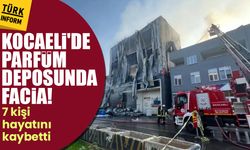Kocaeli'de parfüm deposunda yangın faciası: 6 kişi hayatını kaybetti