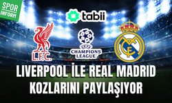 Liverpool - Real Madrid CANLI MAÇ YAYINI LİNKİ UEFA ŞAMPİYONLAR LİGİ