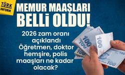 Memur maaşları belli oldu! 2026 zam oranı açıklandı: Öğretmen, doktor, hemşire, polis maaşları ne kadar olacak?
