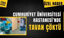 Cumhuriyet Üniversitesi Hastanesi'nde yoğun bakımda tavan çöktü!