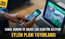 Sanal kumar ve bahse sıkı denetim geliyor! Eylem Planı yayımlandı