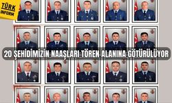 Şehit düşen 20 askerimizin naaşları Adli Tıp’tan çıkarıldı