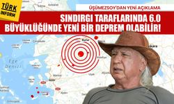 Üşümezsoy’dan Sındırgı için kritik uyarı: 6 büyüklüğünde yeni deprem olabilir