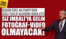 Özgür Özel AK Parti'den gizli teklif aldığını iddia etti: 'Siz İmralı'ya gelin fotoğraf-video olmayacak!'