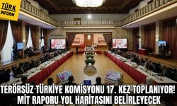 Terörsüz Türkiye komisyonu bugün 17. kez toplanıyor!