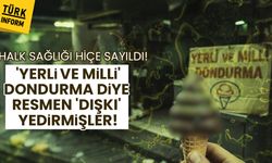 Halk sağlığı hiçe sayıldı! 'Yerli ve milli' dondurma diye resmen 'dışkı' yedirmişler!
