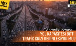 TÜİK verileri uyardı: Yol kapasitesi bitti! Trafik krizi derinleşiyor mu?