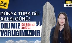 Dünya Türk Dili Ailesi Günü! Dil Bilimci anlattı: 'Dilimiz varlığımızdır'