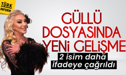 Şarkıcı Güllü’nün ölümüyle ilgili soruşturmada dosya genişletildi