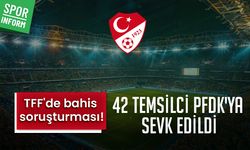 TFF'de bahis soruşturması! 42 temsilci tedbirli olarak PFDK'ya sevk edildi