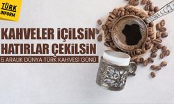 Dünya Türk Kahvesi Günü nedir? 5 Aralık Dünya Türk Kahvesi Günü neden kutlanır?