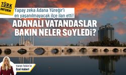 Yapay zeka Adana Yüreğir’i en yaşanılmayacak ilçe ilan etti! Bakın Adanalılar bu duruma neler söyledi?
