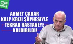 Ahmet Çakar kalp krizi mi geçirdi? Ahmet Çakar hastaneye neden kaldırıldı?
