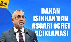 Bakan Işıkhan'dan asgari ücret açıklaması