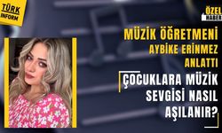 Müzik öğretmeni Aybike Erinmez çocuklara müzik sevgisini nasıl aşıladığını anlattı