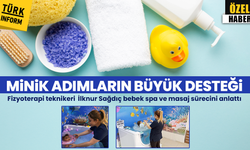 Fizyoterapi teknikeri İlknur Sağdıç bebek spa ve masaj sürecini anlattı