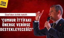 Özel'den kritik teklif: 'Cumhur İttifakı önerge verirse destekleyeceğiz!'