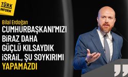 Bilal Erdoğan: 'Cumhurbaşkanı'mızı biraz daha güçlü kılsaydık İsrail, şu soykırımı yapamazdı'