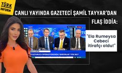 Canlı yayında Gazeteci Şamil Tayyar'dan flaş iddia: "Ela Rumeysa Cebeci itirafçı oldu!"