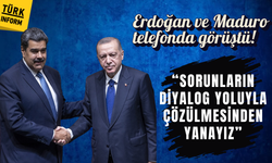 Erdoğan ve Maduro telefonda görüştü! Kritik ABD mesajı: İletişim kanalları açık tutulmalı
