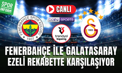 Fenerbahçe - Galatasaray MAÇI CANLI İZLE | Trendyol Süper Lig