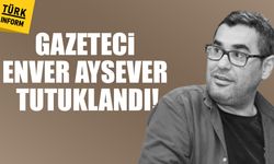 Gazeteci Enver Aysever tutuklandı