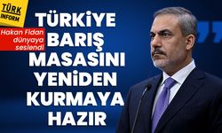 Hakan Fidan dünyaya seslendi: 'Türkiye barış masasını yeniden kurmaya hazır'