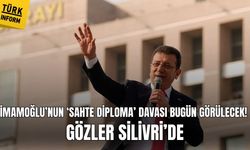 İmamoğlu’nun ‘sahte diploma’ davası bugün görülecek!
