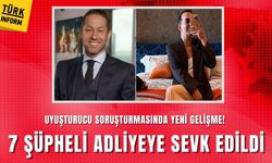 İstanbul'da uyuşturucu soruşturmasında yeni gelişme! 7 şüpheli adliyeye sevk edildi