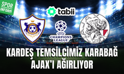 Karabağ - Ajax CANLI MAÇ İZLE TABİİ | UEFA Şampiyonlar Ligi