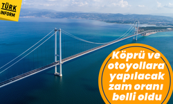 Bakan Uraloğlu açıkladı! Otoyol ve köprülere yapılacak zam oranı belli oldu