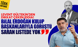 Levent Gültekin'den dikkat çeken iddia! Bilal Erdoğan kulüp başkanlarıyla görüştü: Saran listede yok