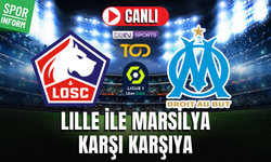 Lille - Marsilya CANLI İZLE | Fransa Ligue 1