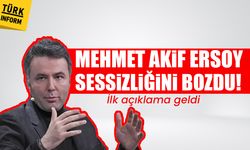 Mehmet Akif Ersoy sessizliğini bozdu! İlk açıklama geldi