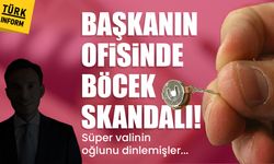 Yazıcıoğlu'nun makam odasında dinleme cihazı bulundu