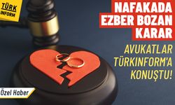 Erkek lehine nafaka kararı sonrası hukukçular konuştu!