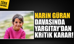 Narin Güran davasında yeni gelişme!