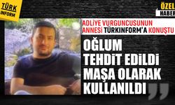 Büyükçekmece adliye vurguncusunun annesi Türkinform'a konuştu: 'Oğlum tehdit edildi, maşa olarak kullanıldı!'