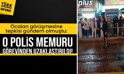 Öcalan görüşmesine tepkisi gündem olmuştu: O polis memuru görevinden uzaklaştırıldı!